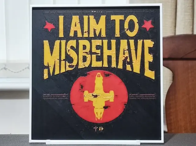 HueForge model: I Aim To Misbehave - HueForge 4 Color by BoDad