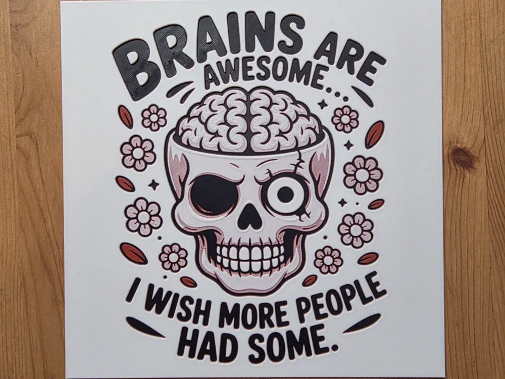 Brains Are Awesome Hueforge by Morganja HueForge model: Brains Are Awesome Hueforge by Morganja