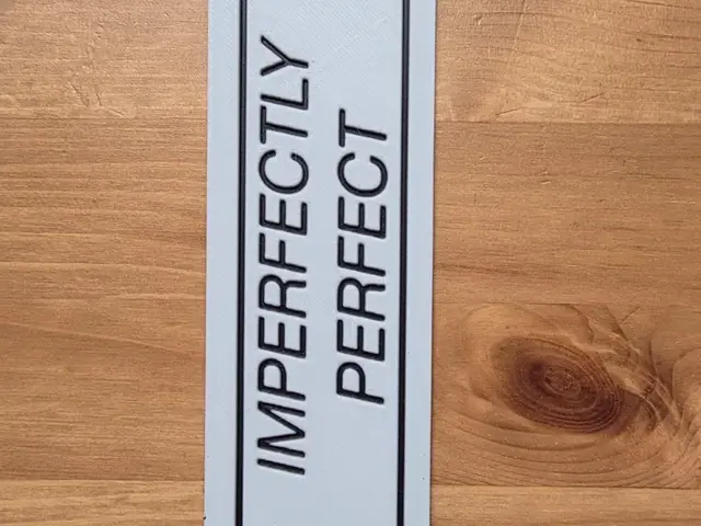 HueForge model: IMPERECTLY PERFECT Bookmark by Morganja