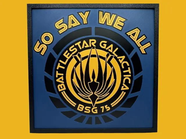 HueForge model: Battlestar Galactica - So Say We All by Canadian Gamer